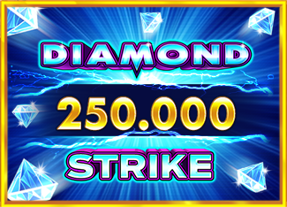 	Diamond Strike 250,000