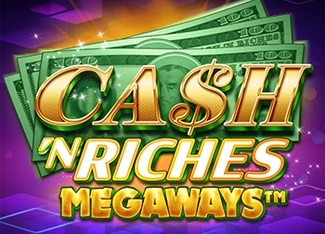  Cash 'N Riches Megaways™