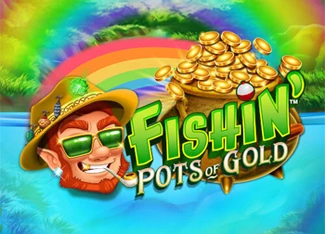  Fishin' Pots of Gold