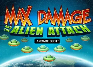  Max Damage and the Alien Attack